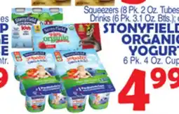 Bravo Supermarkets STONYFIELD ORGANIC YOGURT 6 Pk. 4 Oz. Cup offer