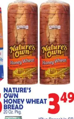 Bravo Supermarkets NATURE'S OWN HONEY WHEAT BREAD offer