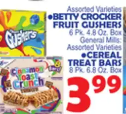 Bravo Supermarkets BETTY CROCKER FRUIT GUSHERS 6 Pk. 4.8 Oz. Box CEREAL TREAT BARS 8 Pk. 6.8 Oz. Box offer