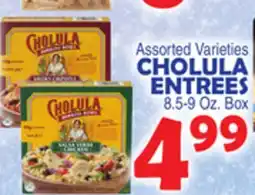 Bravo Supermarkets CHOLULA ENTREES offer