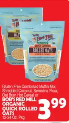 Bravo Supermarkets BOB'S RED MILL ORGANIC QUICK ROLLED OATS offer