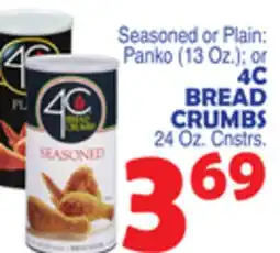 Bravo Supermarkets 4C BREAD CRUMBS 24 Oz. Cnstrs offer
