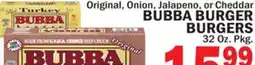 Bravo Supermarkets BUBBA BURGER BURGERS offer