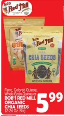 Bravo Supermarkets BOB'S RED MILL ORGANIC CHIA SEEDS offer