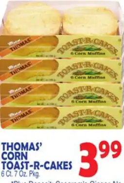 Bravo Supermarkets THOMAS' CORN TOAST-R-CAKES offer