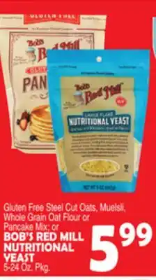 Bravo Supermarkets BOB'S RED MILL NUTRITIONAL YEAST offer