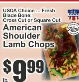 The Food Emporium USDA Choice ... Fresh Blade Bone: Cross Cut or Square Cut American Shoulder Lamb Chops offer