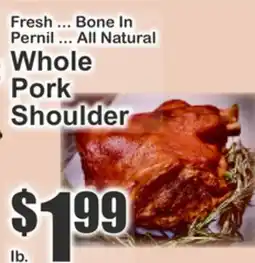 The Food Emporium Fresh ... Bone In Pernil ... All Natural Whole Pork Shoulder offer
