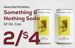 DeCicco & Sons Something & Nothing Soda 12 oz. Can offer