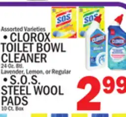 C Town CLOROX TOILET BOWL CLEANER 24 Oz. Btl, S.O.S. STEEL WOOL PADS 10 Ct. Box offer