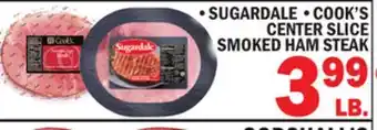 C Town SUGARDALE, COOK'S CENTER SLICE SMOKED HAM STEAK offer