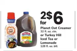 ACME Planet Oat Creamer 32 fl. oz. ctn. or Turkey Hill Iced Tea or Lemonade 128 fl. oz. btl offer