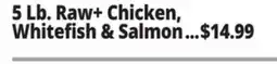 Ocean State Job Lot 5 Lb. Raw + Chicken Whitefish & Salmon offer