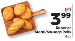 Weis Markets Kaiser or Steak/Sausage Rolls offer