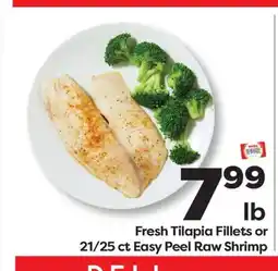 Weis Markets Fresh Tilapia Fillets or 21/25 ct Easy Peel Raw Shrimp offer