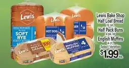 Angelo Caputo's Fresh Market Lewis Bake Shop Half Loaf Bread 12 oz., Half Pack Buns 4 pk. or English Muffins 4 ct offer