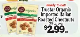 Angelo Caputo's Fresh Market Trustar Organic Imported Italian Roasted Chestnuts offer