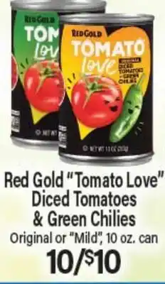 Angelo Caputo's Fresh Market Red Gold Tomato Love Diced Tomatoes & Green Chilies offer