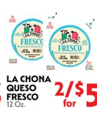 La Chiquita Food Market LA CHONA QUESO FRESCO offer