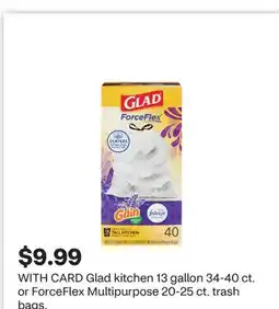 CVS Glad kitchen 13 gallon 34-40 ct. or ForceFlex Multipurpose 20-25 ct. trash bags offer