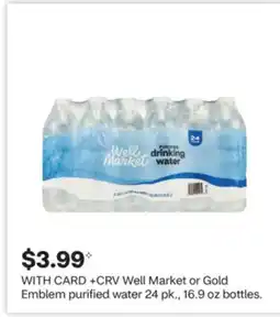 CVS Well Market or Gold Emblem purified water offer