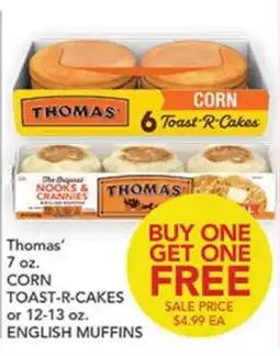Pete's Fresh Market Thomas' 7 oz. CORN TOAST-R-CAKES or 12-13 oz. ENGLISH MUFFINS offer