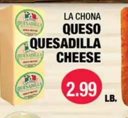 Carnicerias Jimenez LA CHONA QUESO QUESADILLA CHEESE offer