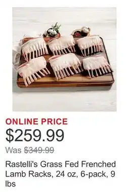 Costco Rastelli's Grass Fed Frenched Lamb Racks, 24 oz, 6-pack, 9 lbs offer