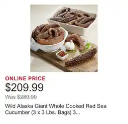 Costco Wild Alaska Giant Whole Cooked Red Sea Cucumber (3 x 3 Lbs. Bags) 3 Total Packs, 9 Lbs. Total offer