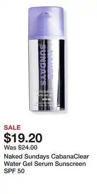 Ulta Beauty Naked Sundays CabanaClear Water Gel Serum Sunscreen SPF 50 offer