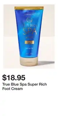 Bath & Body Works True Blue Spa Super Rich Foot Cream offer