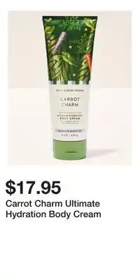 Bath & Body Works Carrot Charm Ultimate Hydration Body Cream offer