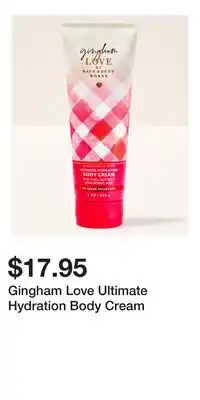 Bath & Body Works Gingham Love Ultimate Hydration Body Cream offer