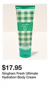 Bath & Body Works Gingham Fresh Ultimate Hydration Body Cream offer