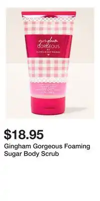 Bath & Body Works Gingham Gorgeous Foaming Sugar Body Scrub offer