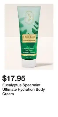 Bath & Body Works Eucalyptus Spearmint Ultimate Hydration Body Cream offer