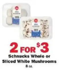 Schnucks Schnucks Whole or Sliced White Mushrooms offer