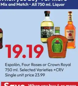 Stater Bros Espolòn, Four Roses or Crown Royal offer