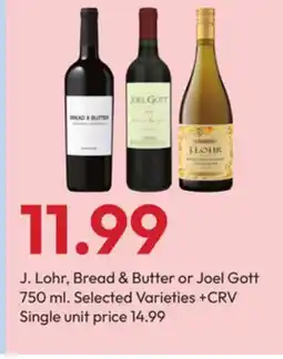Stater Bros J. Lohr, Bread & Butter or Joel Gott offer