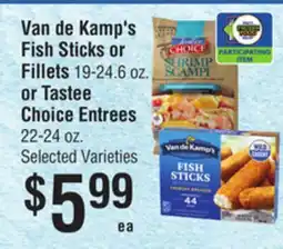 Smart & Final Van de Kamp's Fish Sticks or Fillets or Tastee Choice Entrees offer