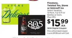 Ralphs Firestone, Twisted Tea, Stone or SmirnoffIce offer