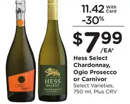 Ralphs Hess Select Chardonnay, Ogio Prosecco or Carnivor offer