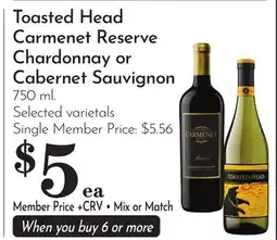 Pavilions Toasted Head Carmenet Reserve Chardonnay or Cabernet Sauvignon offer
