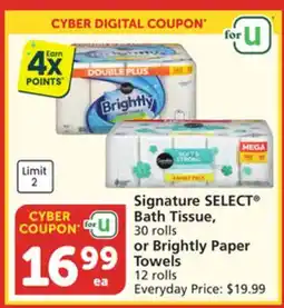 Vons Signature SELECT Bath Tissue, 30 rolls or Brightly Paper Towels 12 rolls offer