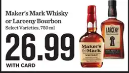 Mariano's Maker's Mark Whisky or Larceny Bourbon offer