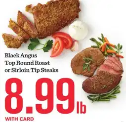 Mariano's Black Angus Top Round Roast or Sirloin Tip Steaks offer