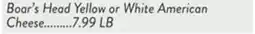Fresh Thyme Boar's Head Yellow or White American Cheese offer