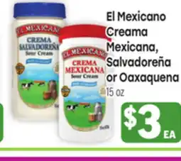 Tony’s Fresh Market El Mexicano Creama Mexicana, Salvadoreña or Oaxaquena offer