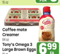 Tony’s Fresh Market Coffee mate Creamer Tony's Omega 3 Large Brown Eggs offer