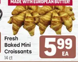 Tony’s Fresh Market Fresh Baked Mini Croissants offer